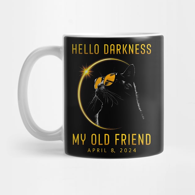 Hello Darkness My Old Friend Solar Eclipse 2024 Cat Lovers Gift For Men Women by FortuneFrenzy